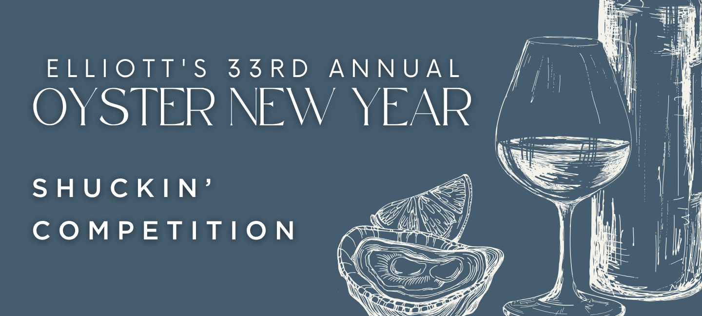 Blue event flyer with white sketches of an oyster, lemon wedge, wine glass, and bottle. Text: Elliotts 33rd Annual Oyster New Year Shuckin Competition..
